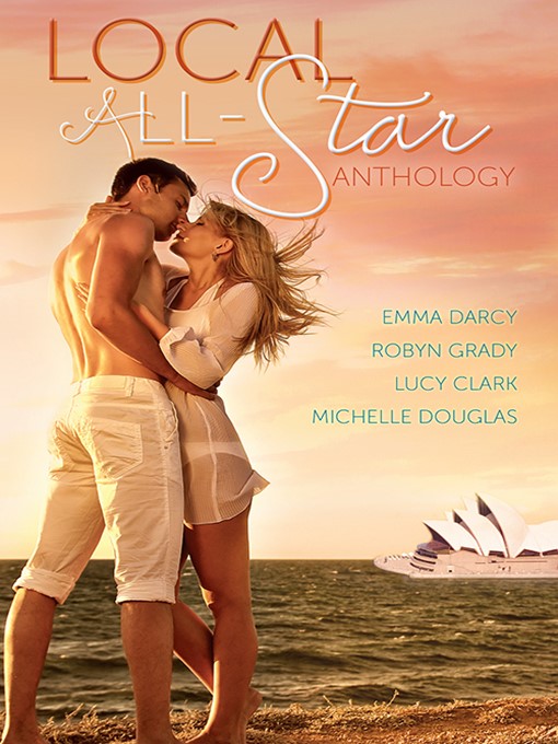 Title details for Local All Star Anthology 2014--4 Book Box Set by Emma Darcy - Available